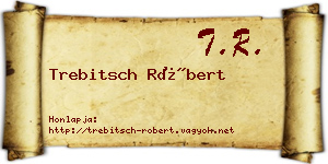 Trebitsch Róbert névjegykártya